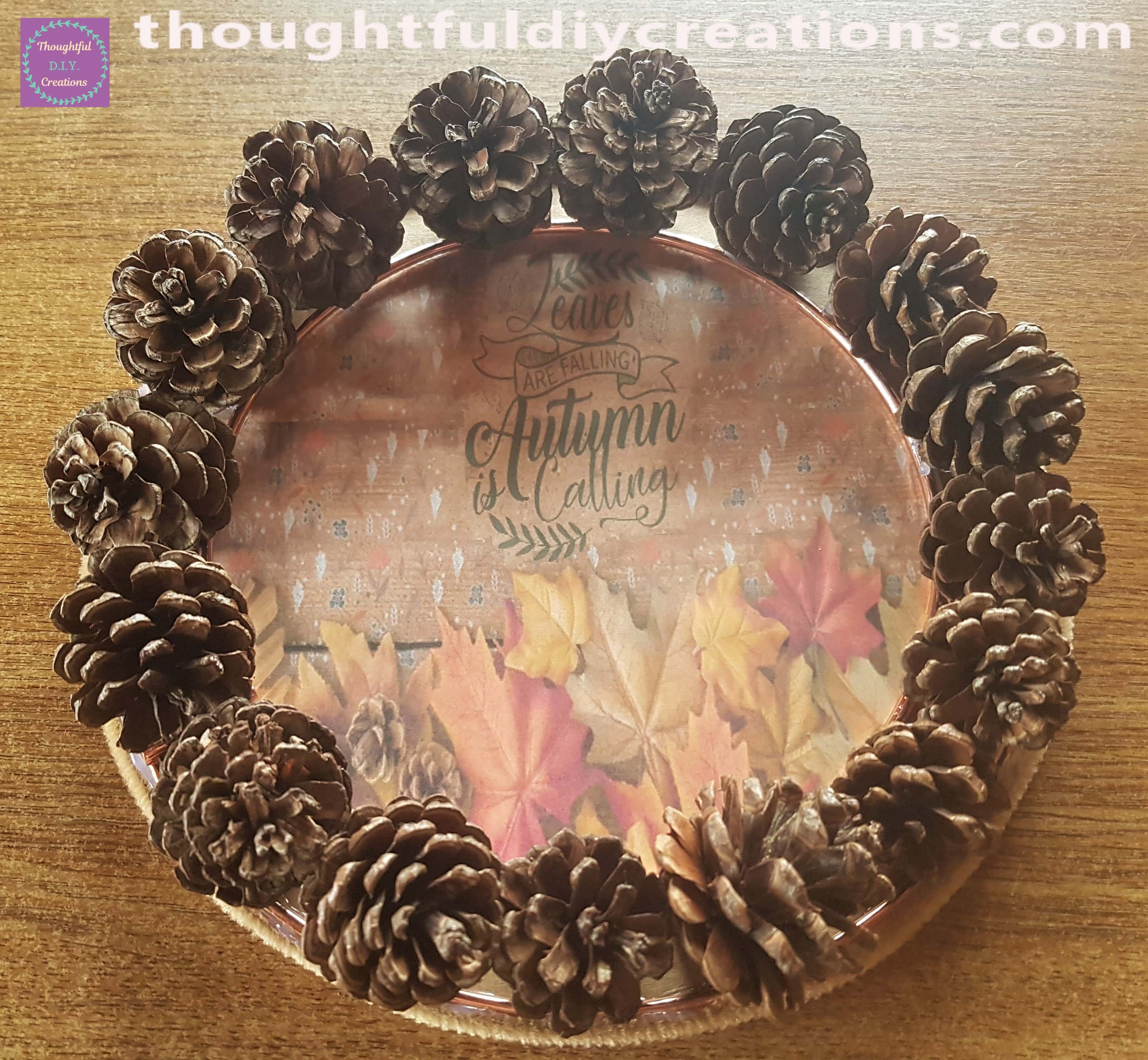 I continued until the Autumn Wreath was filled with Pine Cones.