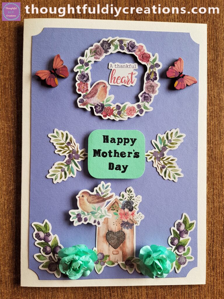 This Completed the Outside of my Mother's Day Card.