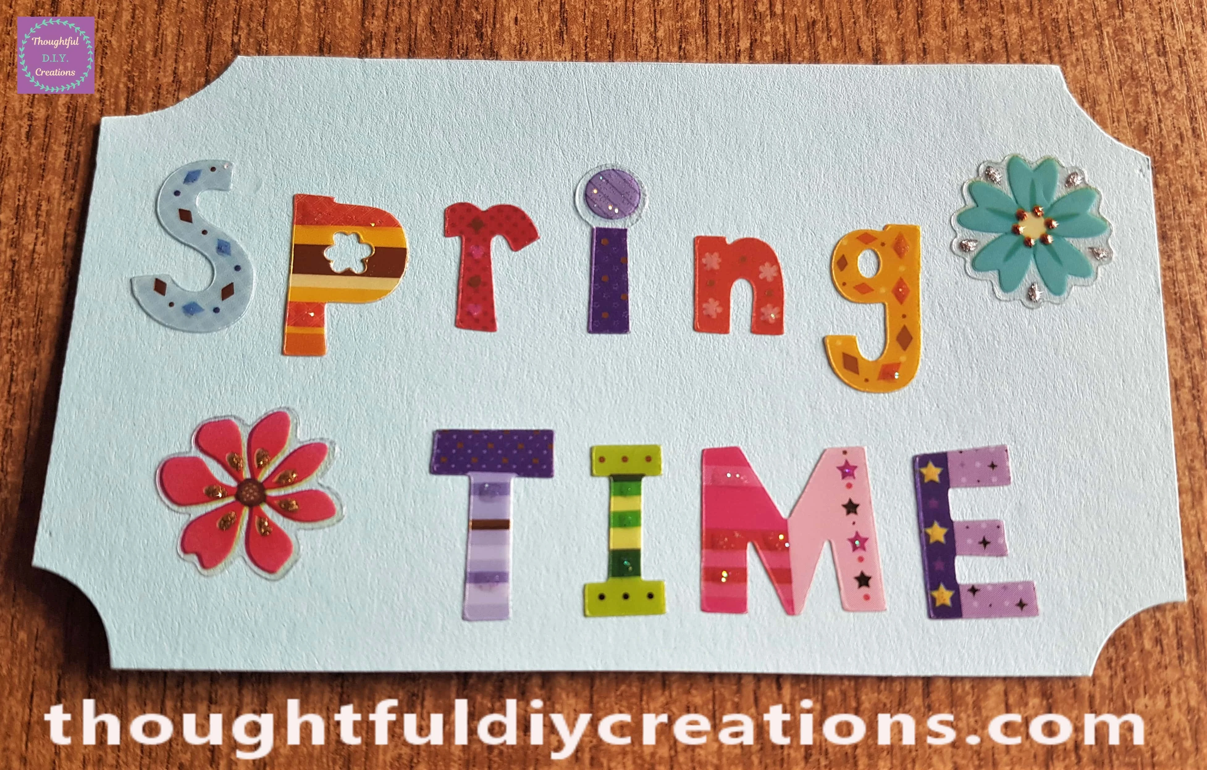 I got 2 flower stickers and added them to the Spring Cardstock.