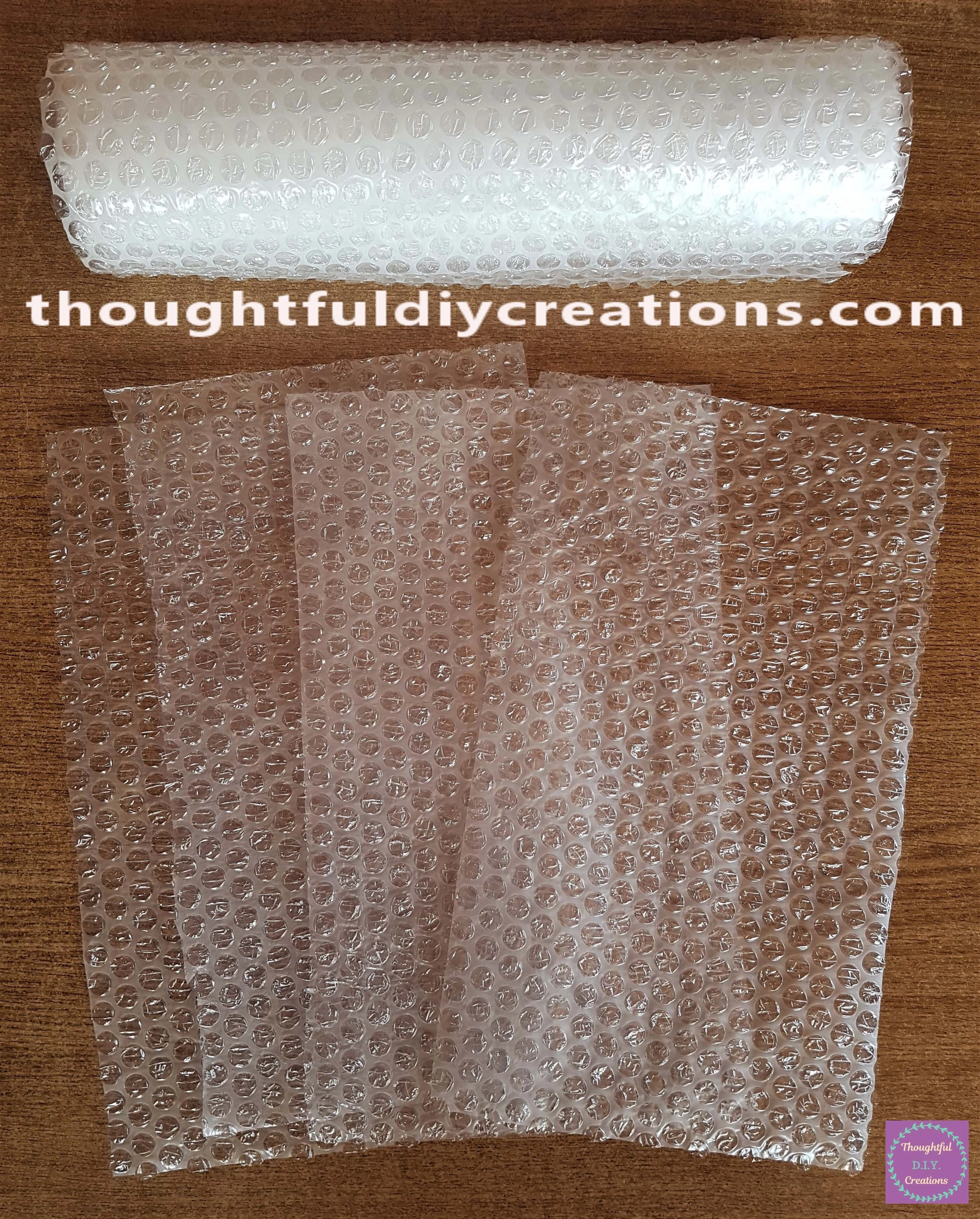 I Cut Out 4 Sections of Bubble Wrap.