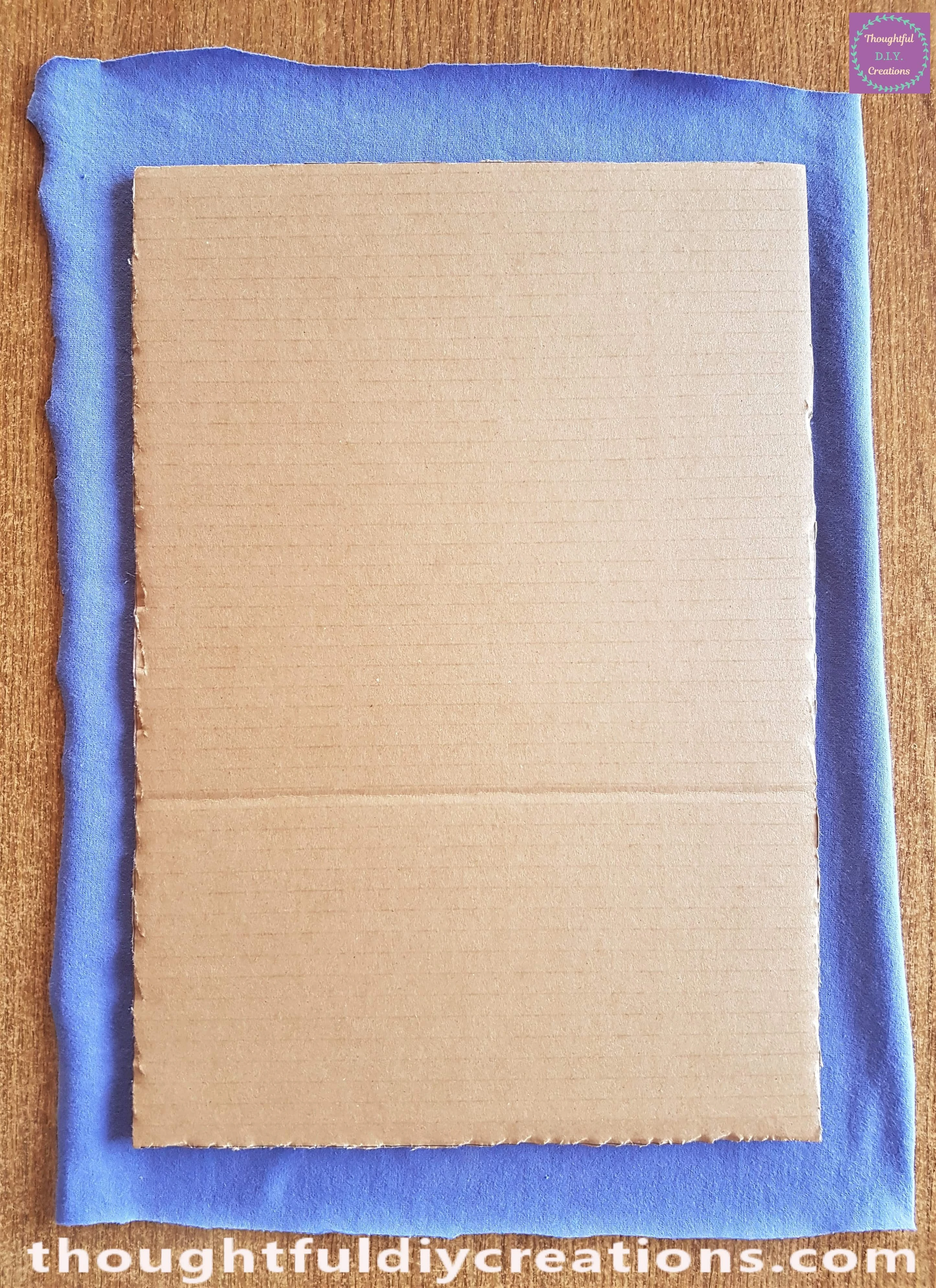 I put the Cardboard on the back of the Material.