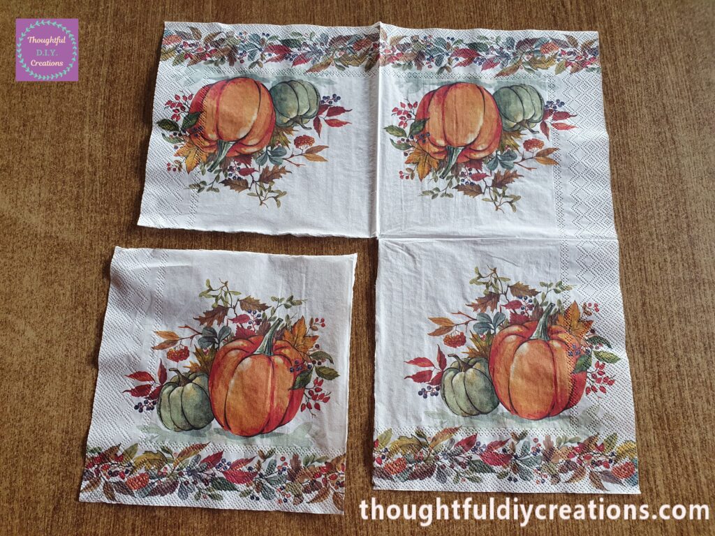I Cut out 1 square of the Napkin to use for my Decoupaged Chopping Board.